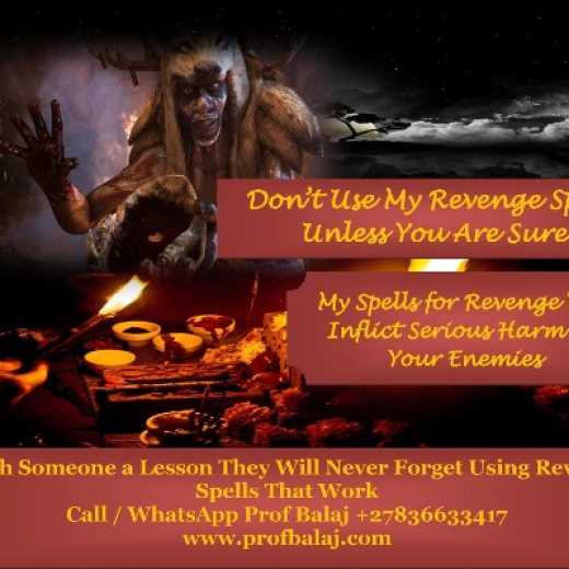Haitian Voodoo Revenge Spells - Curses and Spells for Revenge Against Enemies Call +27836633417
